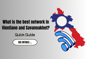 What is the best network in Vientiane and Savannakhet?