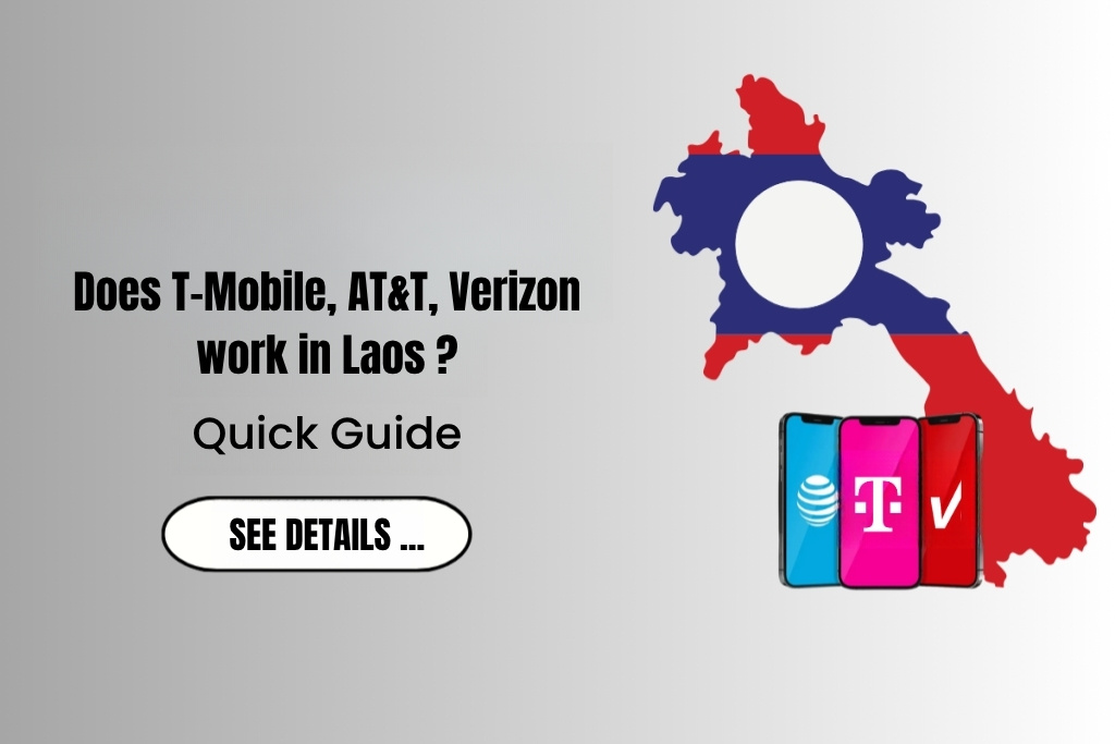 T-Mobile, AT&T, Verizon work in Laos through roaming
